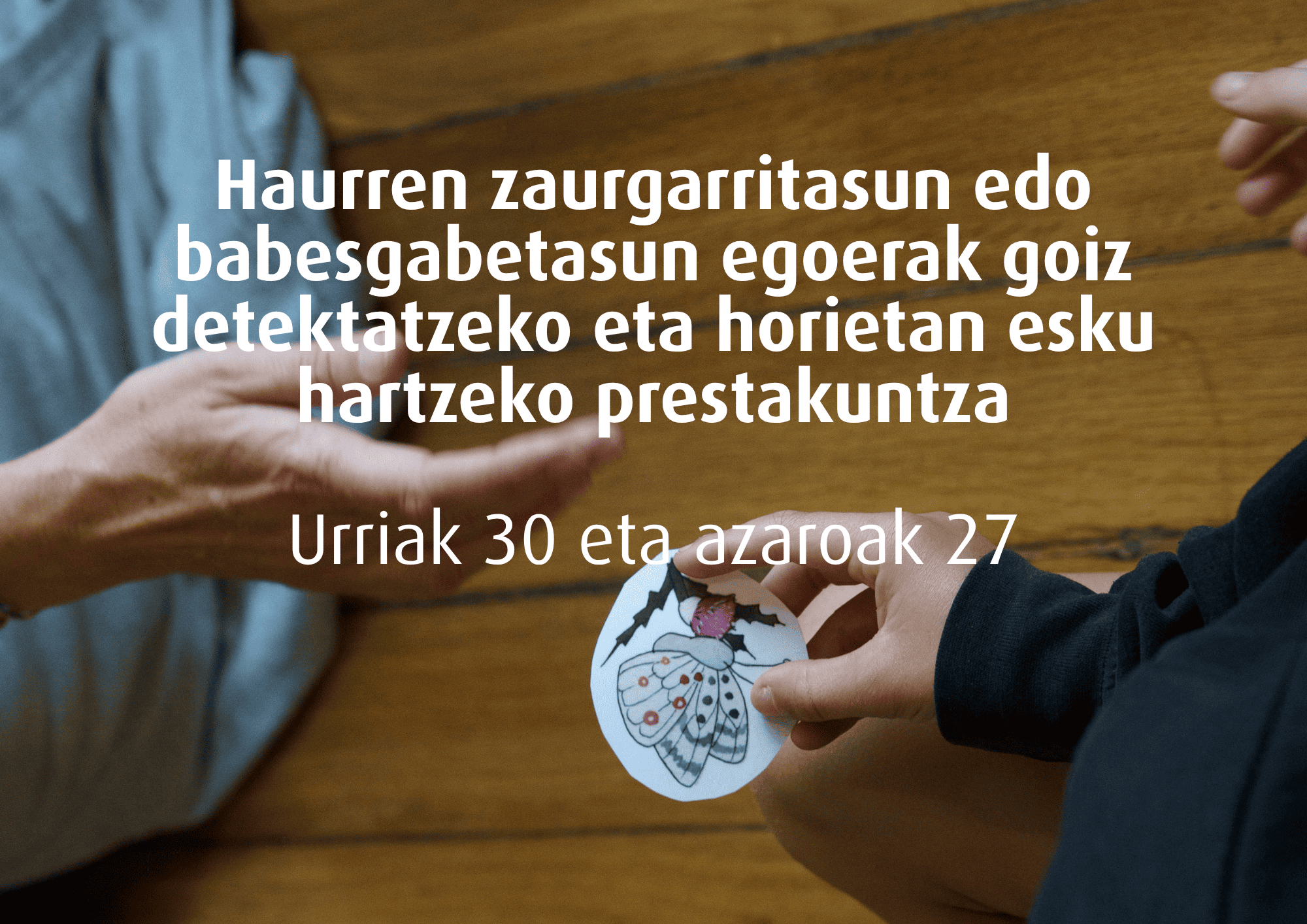 Haurren zaurgarritasun edo babesgabetasun egoeren detekzioa eta esku hartzea